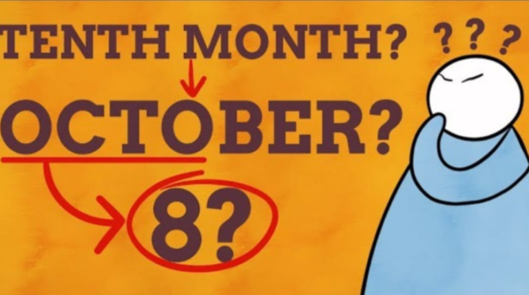 OCTOBER: HOW THE 8TH MONTH BECAME THE 10TH MONTH